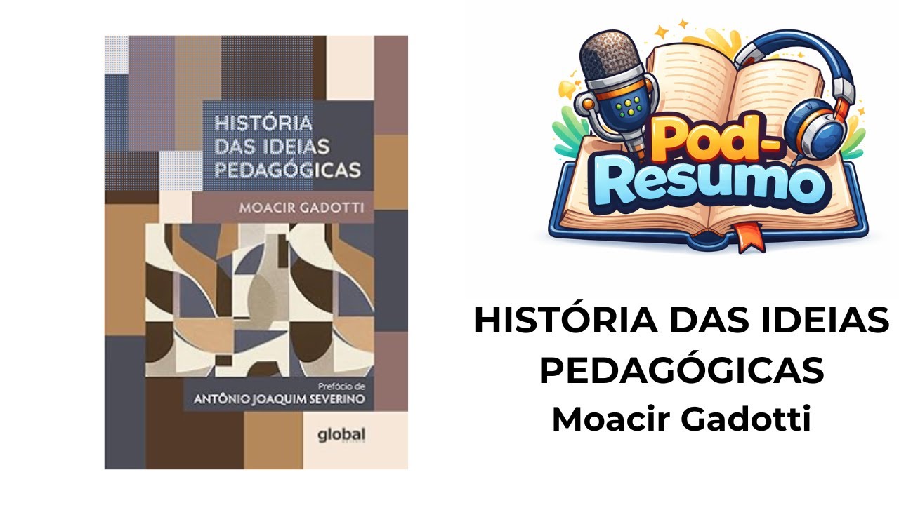#030 - História das ideias pedagógicas - Moacir Gadotti