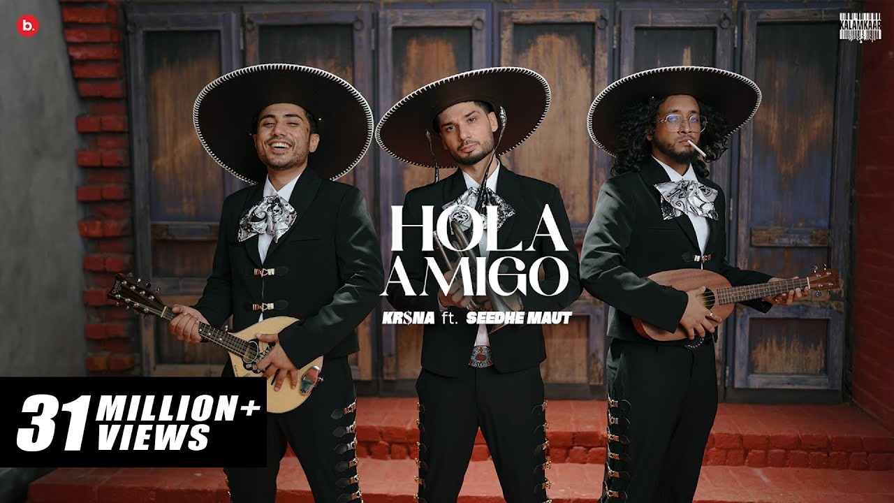 KR$NA ft. Seedhe Maut - Hola Amigo | Official Music Video