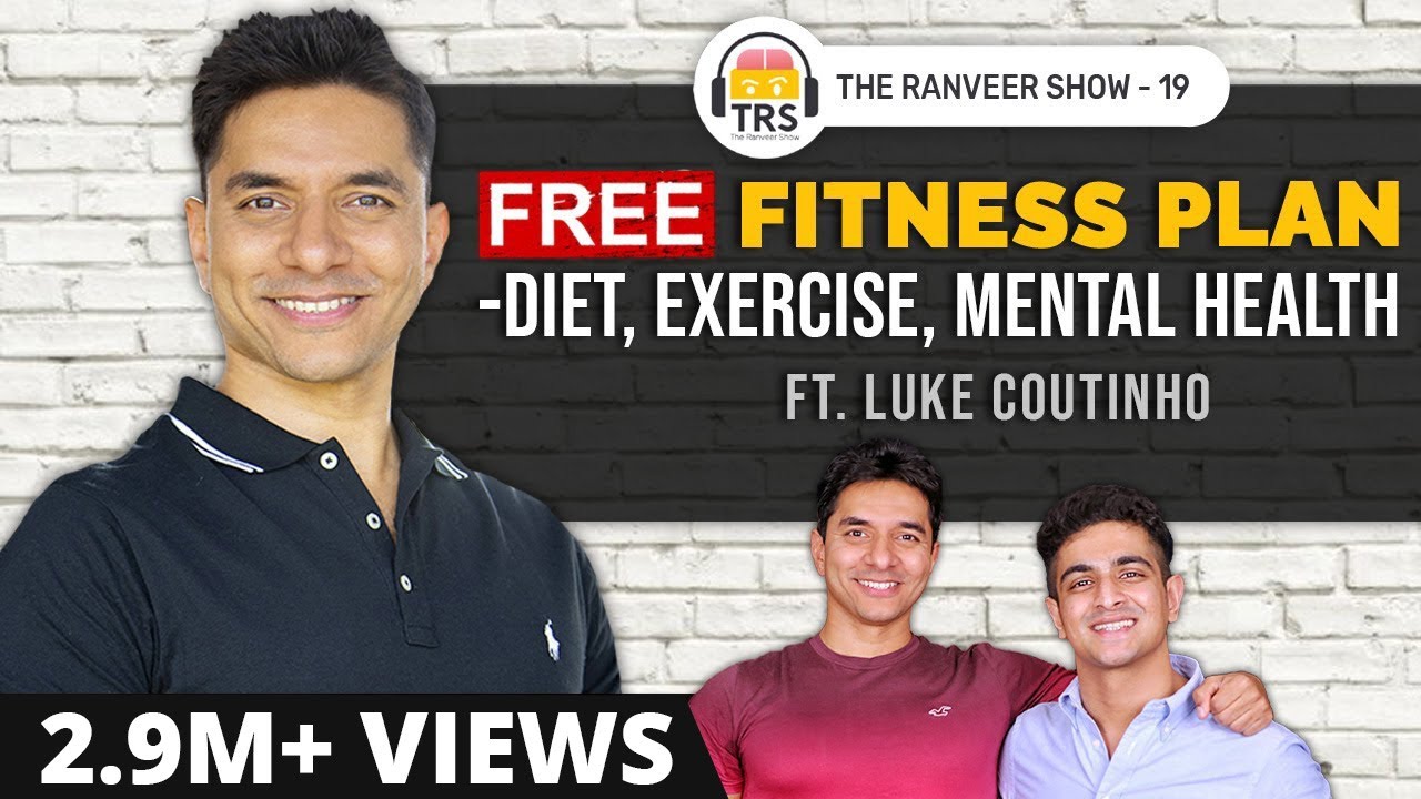 @Luke Coutinho's FREE OF COST Fitness Consultation (For All Body Types) | The Ranveer Show 19