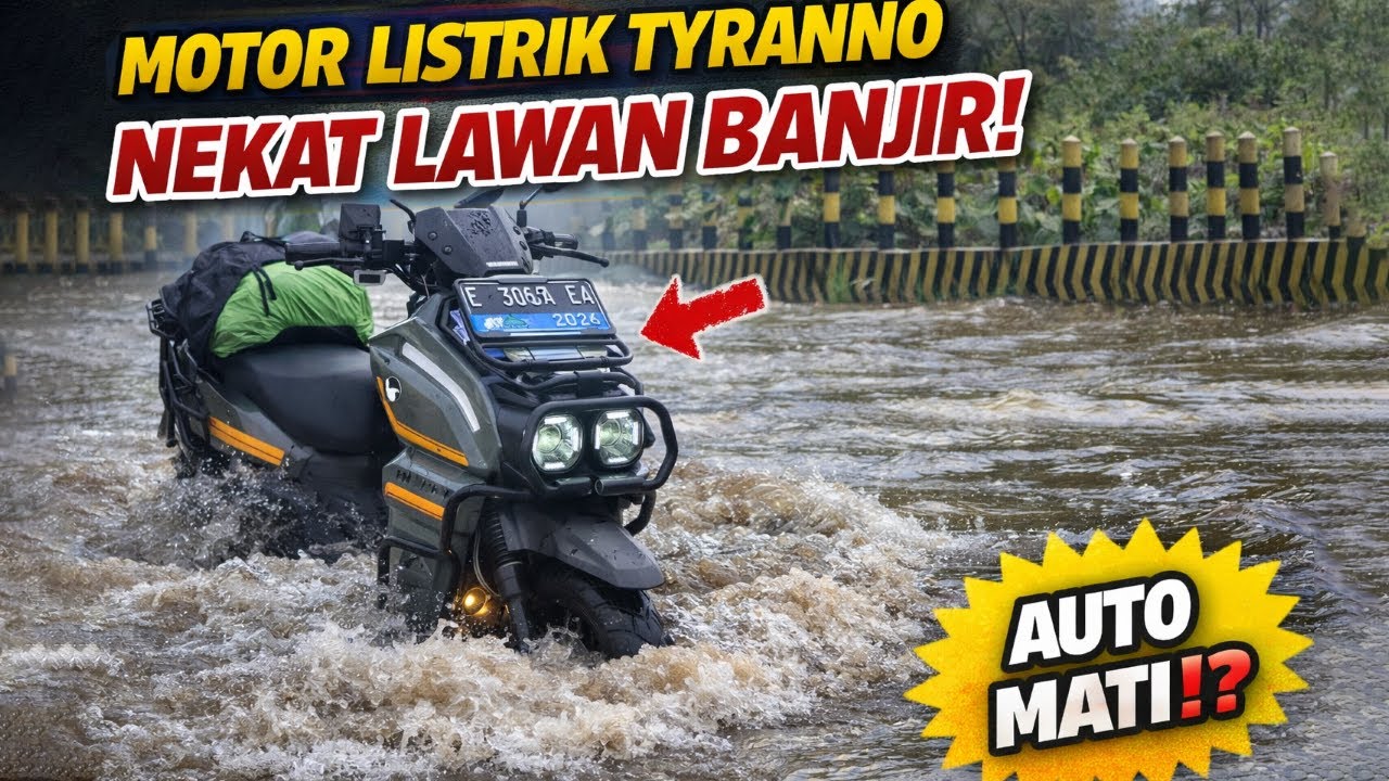 Nekat? Motor Listrik TYRANNO Lawan Banjir 60–70 CM! Hasilnya di Luar Dugaan…