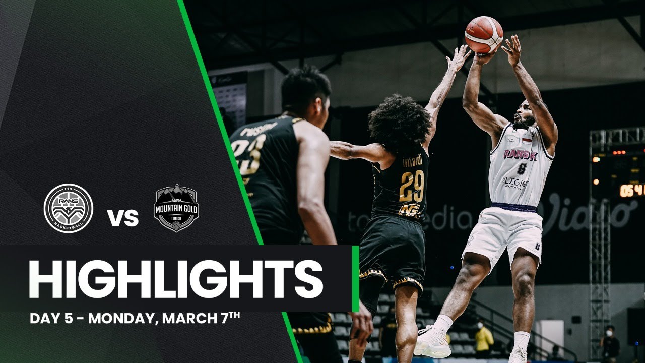 Highlight: Rans PIK Basketball vs NSH Mountain Gold Timika
