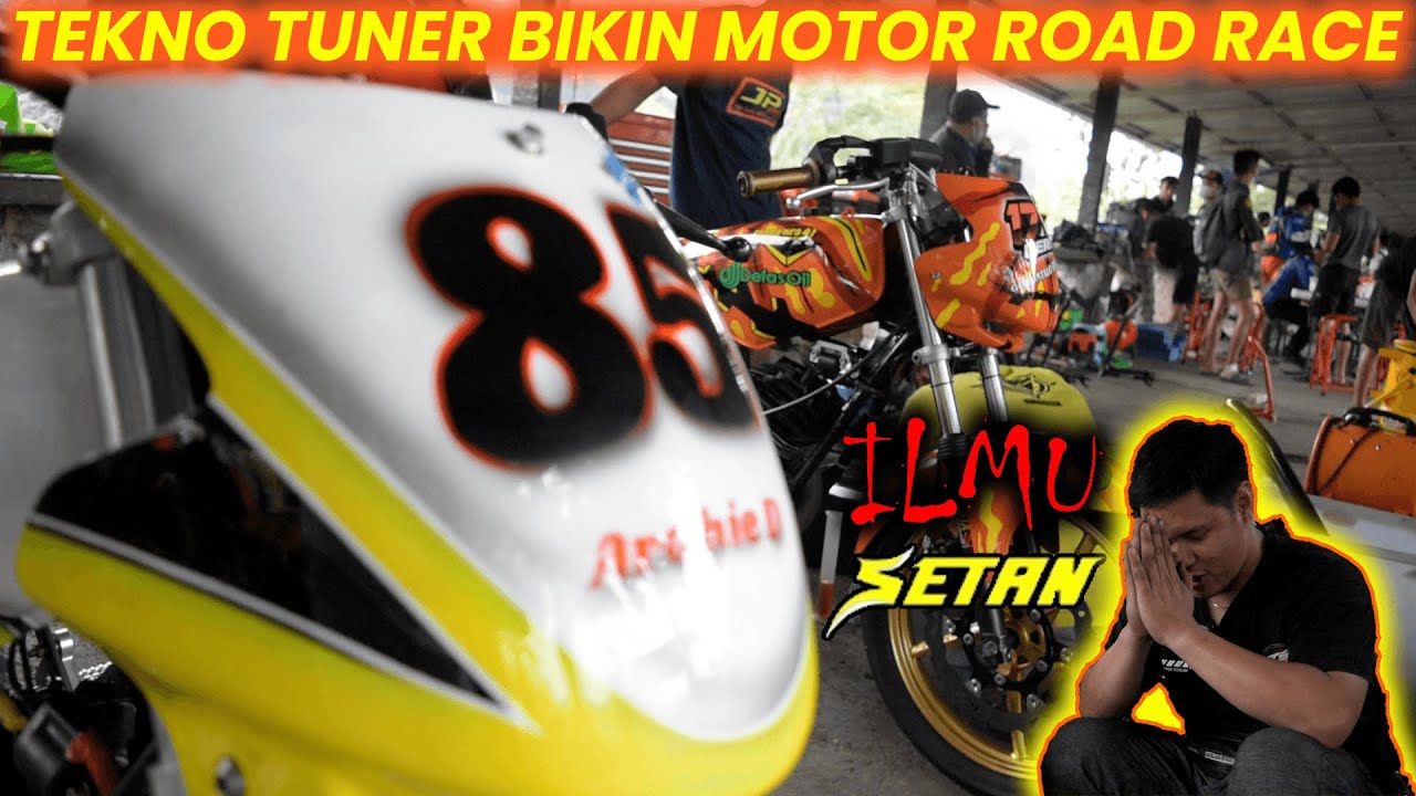 TEKNO TUNER BIKIN MOTOR BALAP ROAD RACE | 2 RX KING DENGAN ILMU SETAN