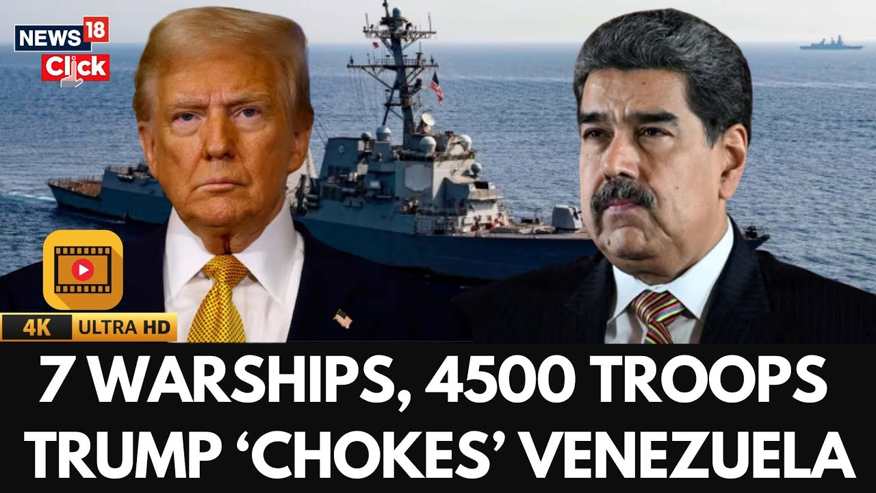 7 US Warships Block Venezuela, 4,500 Military Personnel Waters Off Venezuela | Trump | N18G