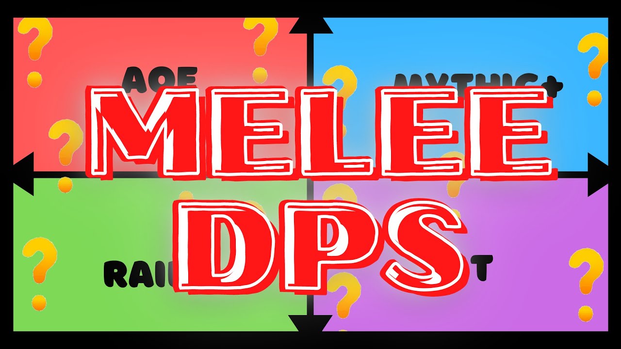 Shadowlands: Choose your Melee DPS Main [1/2]