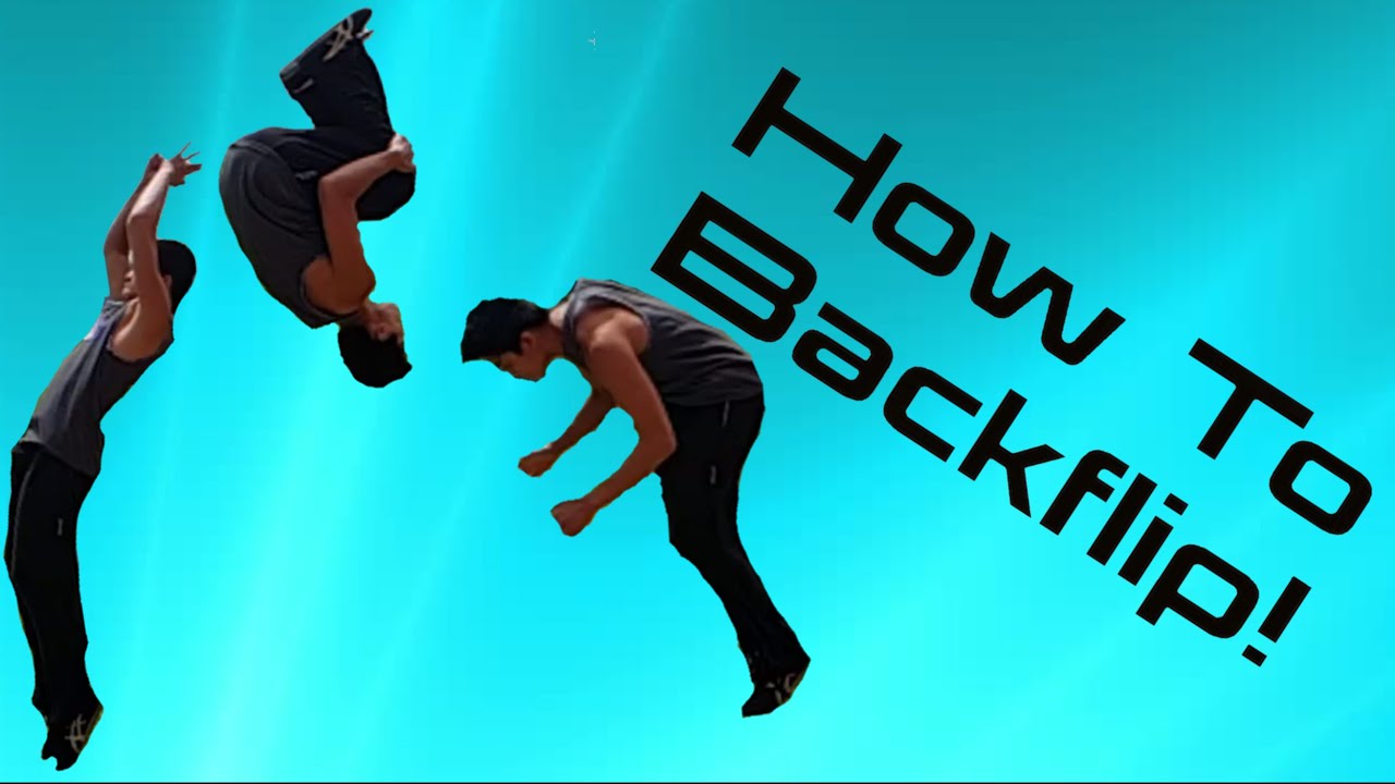 How to Do a Backflip + Overcome Fear of Backflip (Parkour/Freerunning Tutorial)