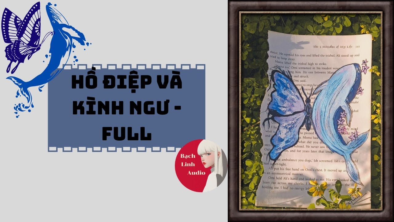 AUDIO FULL - HỒ ĐIỆP VÀ KÌNH NGƯ - BẠCH LINH AUDIO #truyenaudio