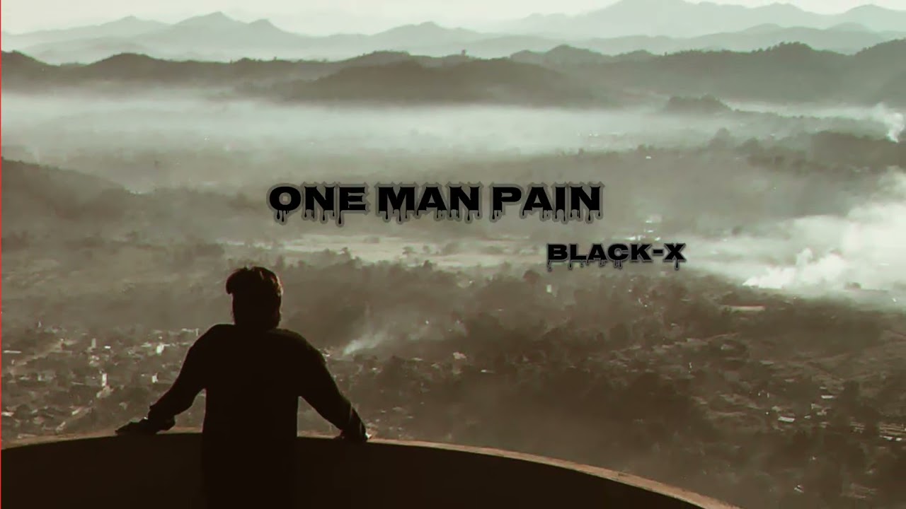 Black-X - One Man Pain 