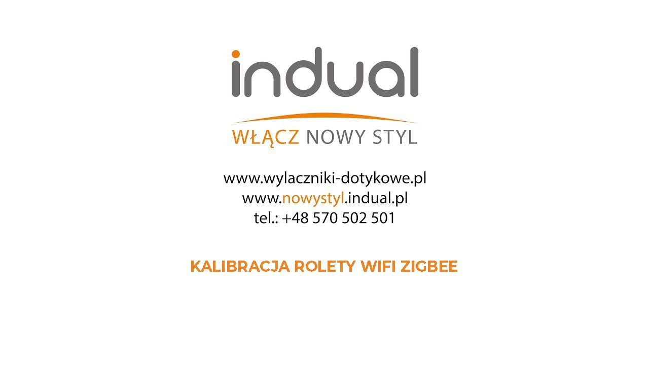 Indual | Wyłączniki Dotykowe Szklane | Kalibracja wyłącznika roletowego WiFi ZigBee