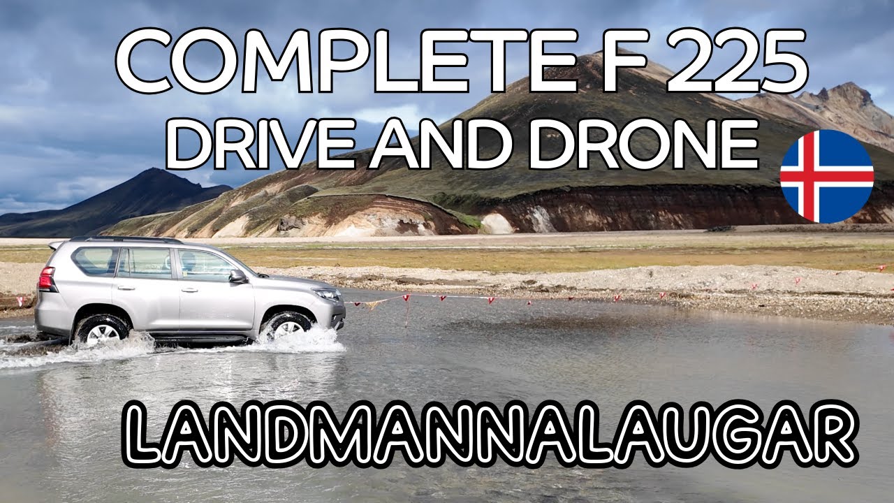 Complete Iceland F225 | Epic Highlands Drive & Drone to Landmannalaugar
