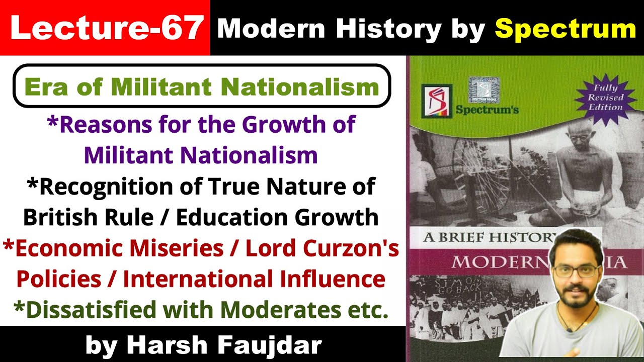 H67- Reasons for the Growth of Militant Nationalism, Lord Curzon's Policies |Spectrum Modern History