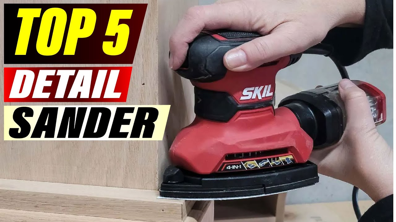 Top 5 Detail Sanders of 2025: Precise Sanding for Tight Spots!