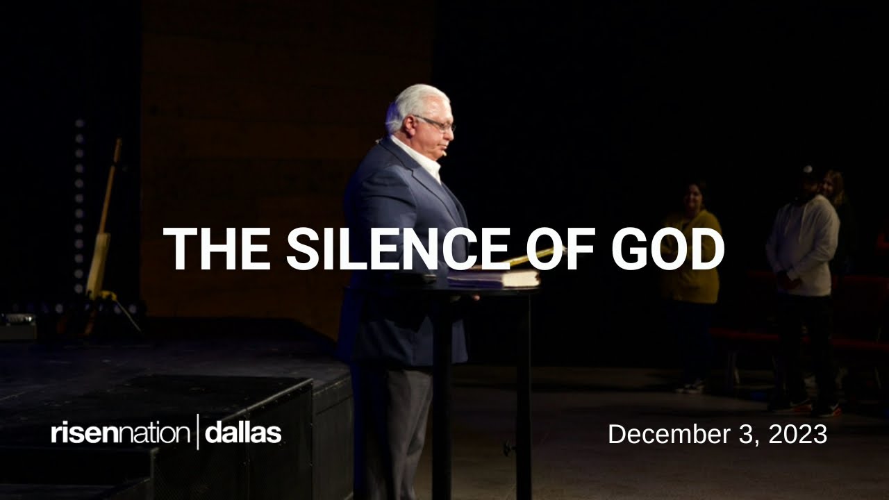 The Silence of God | Dr. William Hinn | Dallas | December 3, 2023