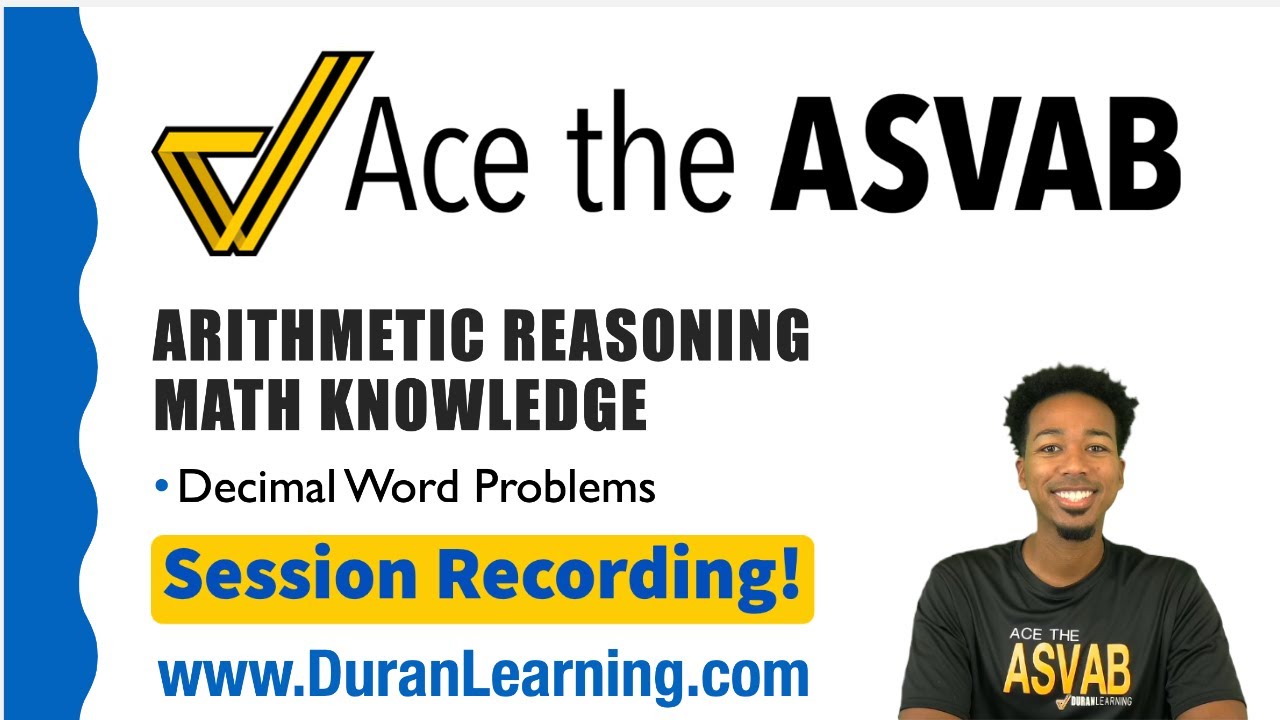 ASVAB Arithmetic Reasoning and Math Knowledge - Decimal Word Problems (FREE Monday Class Recording)
