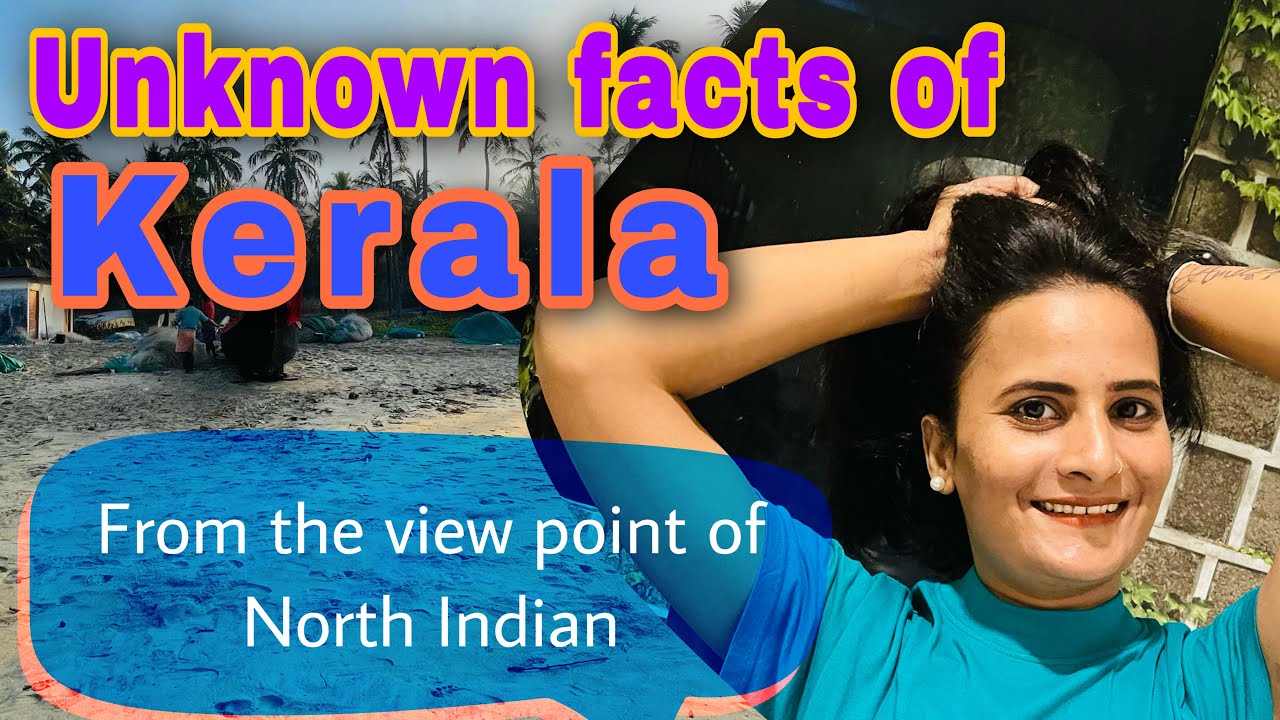 Unique facts about Kerala/ unknown facts of Kerala/ North Indian view point #pinkakhox #keralafacts