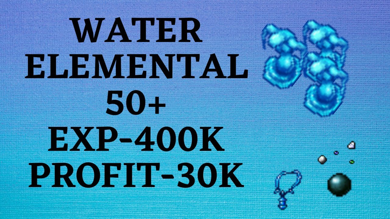 TIBIA CAÇADAS - ED/MS - [Water Elemental - 50+] - 400k/h EXP 30k PROFIT