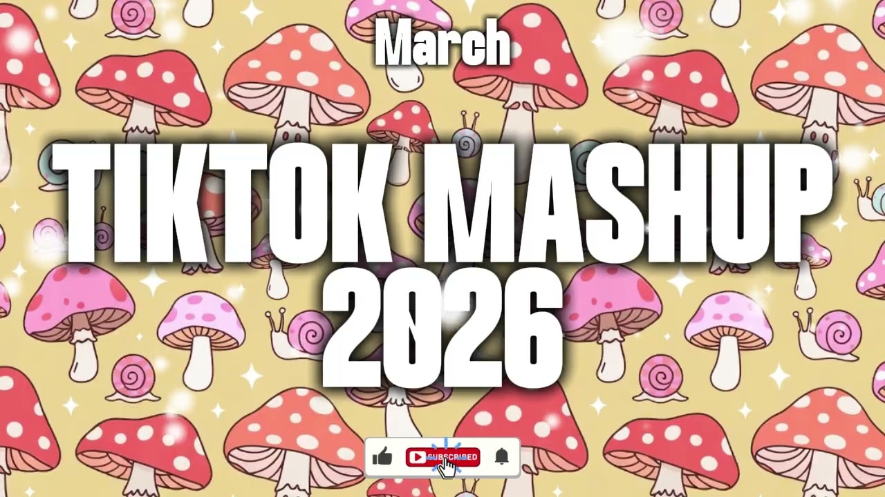 Viral TikTok Mashup March 2026 ✨ (Not Clean)