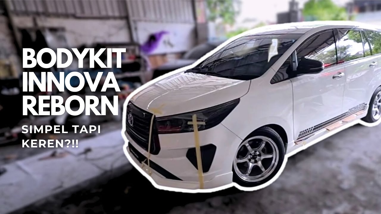 MODIFIKASI INNOVA REBORN (SI DEONS PASANG BODYKIT PUTIH)