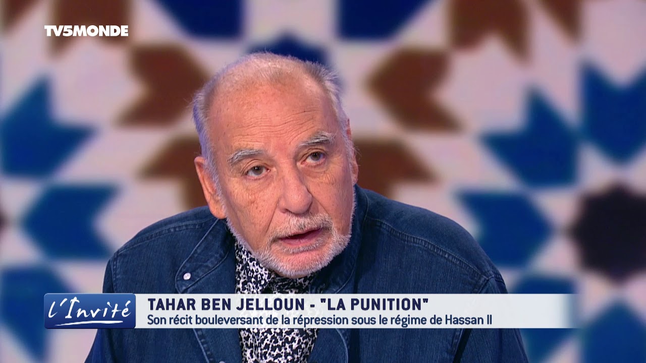Tahar BEN JELLOUN : "J'ai subi une punition au Maroc"