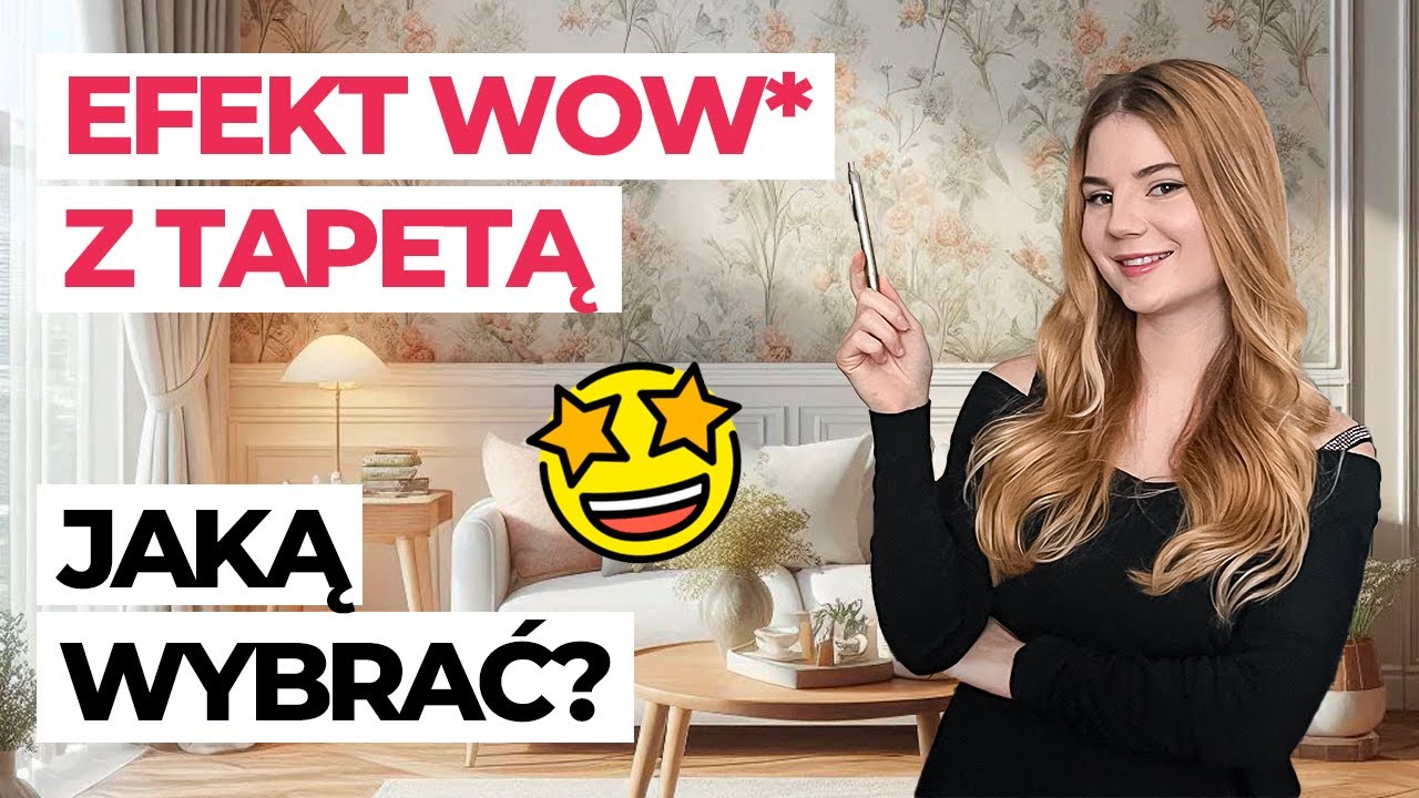 EFEKT WOW WE WNĘTRZACH: JAKĄ TAPETĘ WYBRAĆ? | ARANŻACJA WNĘTRZ
