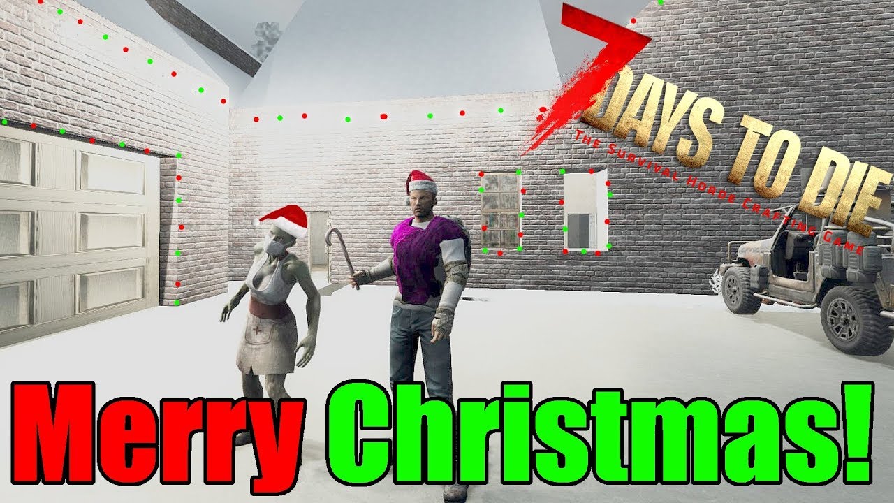 7 Days to Die - Christmas Special - My Real House vs Blood Moon Christmas Party