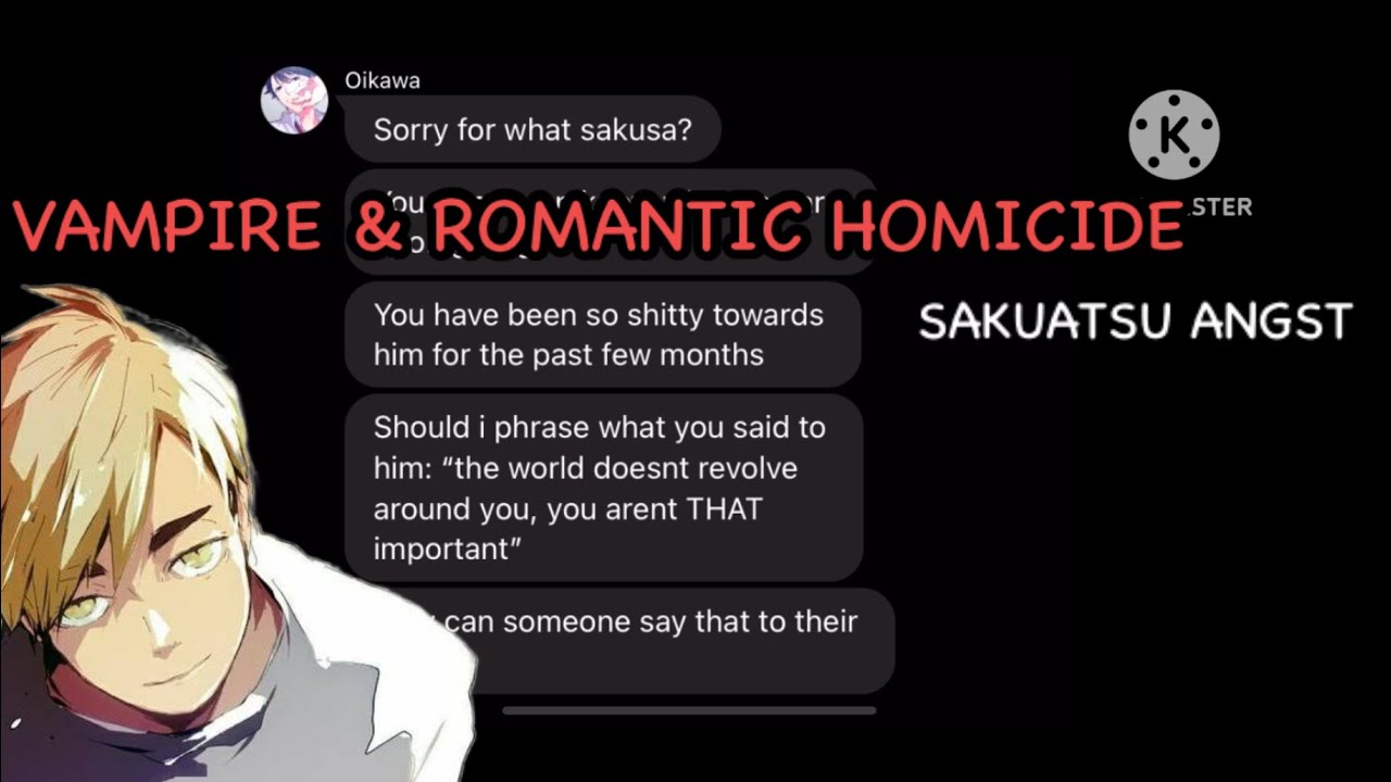 //“Sakusa is being toxic??”// “Vampire” by Olivia Rodrigo & “Romantic Homicide” by d4vid//Angst🫶