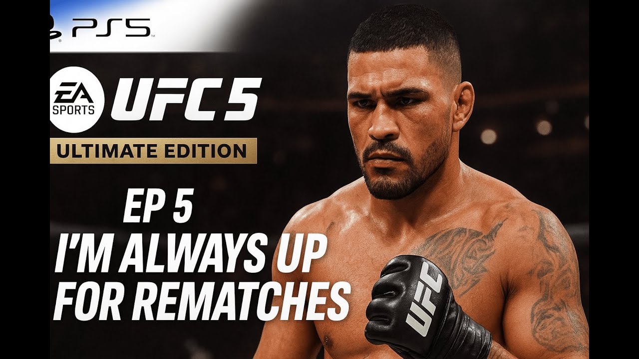 EA Sports UFC 5 Ultimate Edition - EP 5 - I'm Always Up for Rematches - PS5