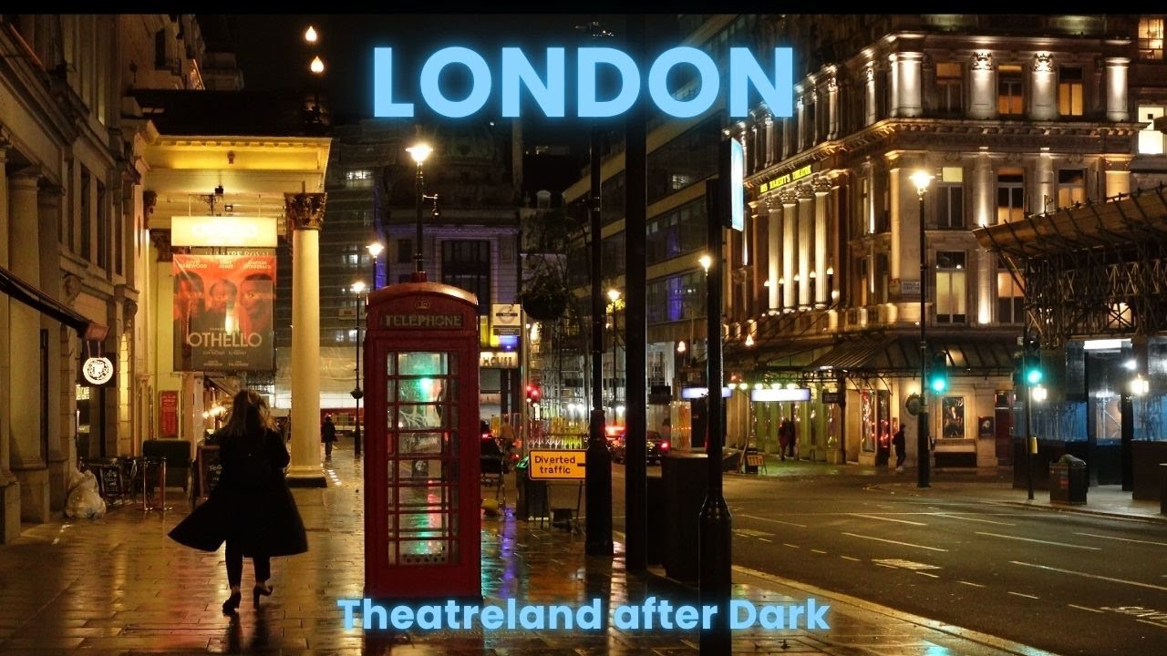 London Theatre District at Night: West End Street Scenes