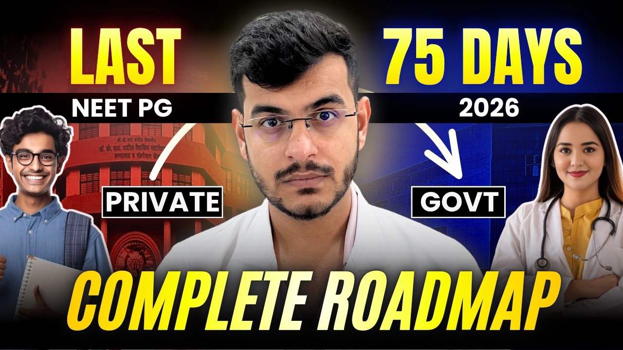 Last 75-Day NEET PG Roadmap: From Private Medical College to a Government Clinical Seat