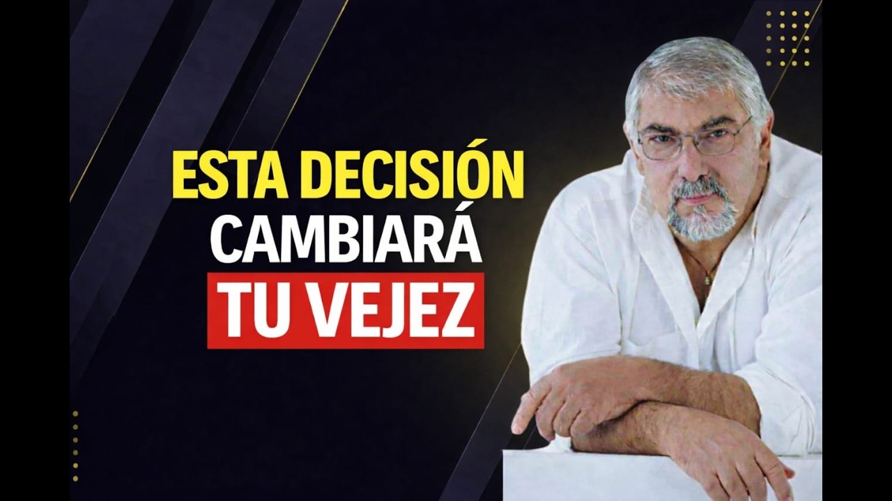 Nadie Te Dirá Esto: La Decisión Que Definirá Cómo Vivirás Tu Vejez