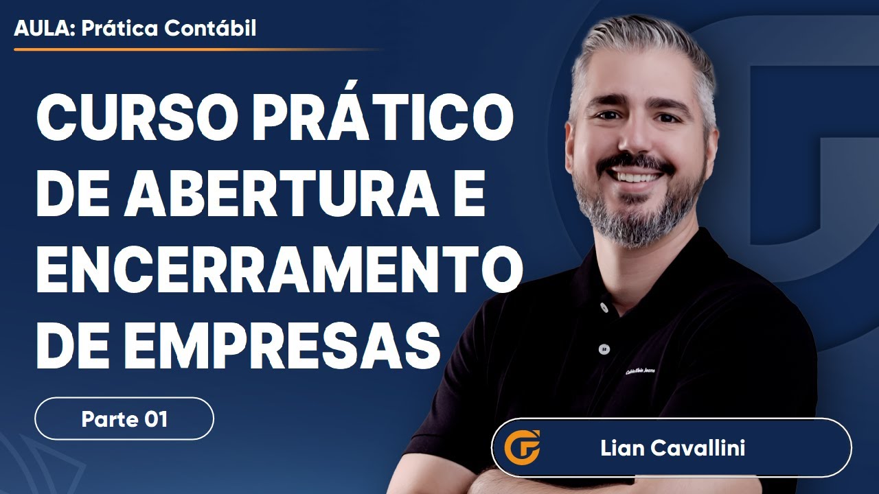 CURSO GRATUITO PARA CONTADORES: ABERTURA E ENCERRAMENTO DE EMPRESAS [2024]