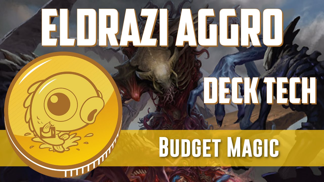Budget Magic: $26 (4 tix) Standard Eldrazi Aggro (Deck Tech)