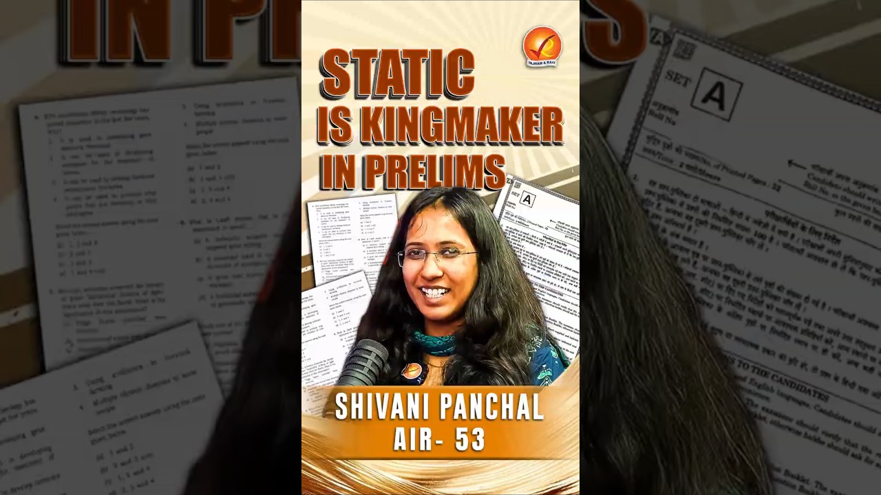 Topper Talk with UPSC CSE AIR 53 Shivani Panchal | Master Static for Prelims | Vajiram and Ravi