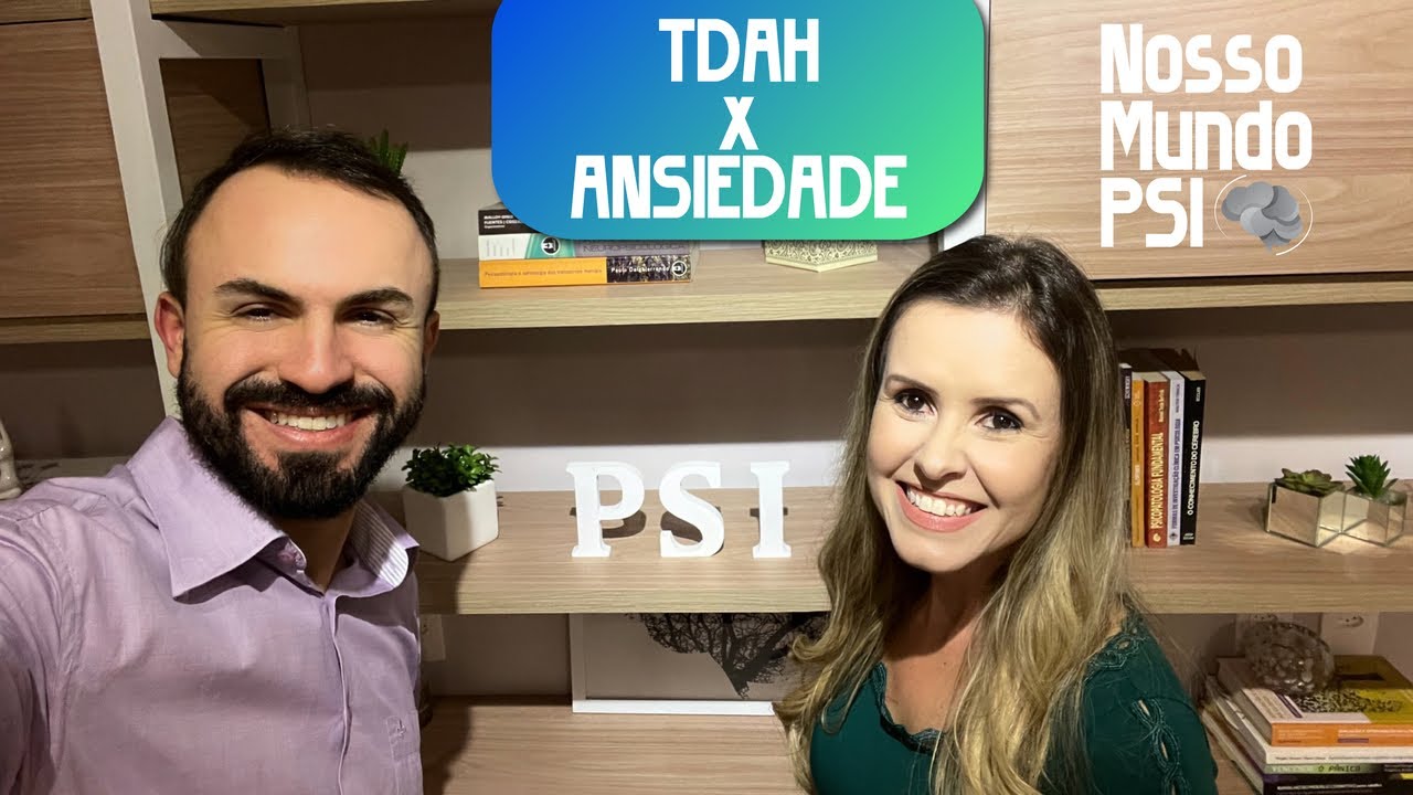 TDAH X ANSIEDADE