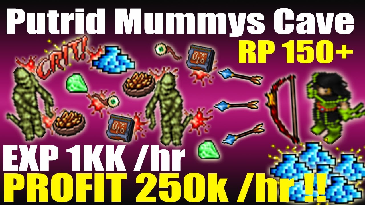 RP 150+ Full Profit Putrid Mummys Cave Profit: 250k/hr