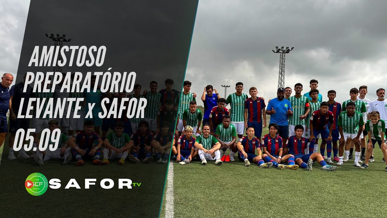 AMISTOSO PREPARAT&Oacute;RIO LEVANTE UD x SAFOR | SAFORTV