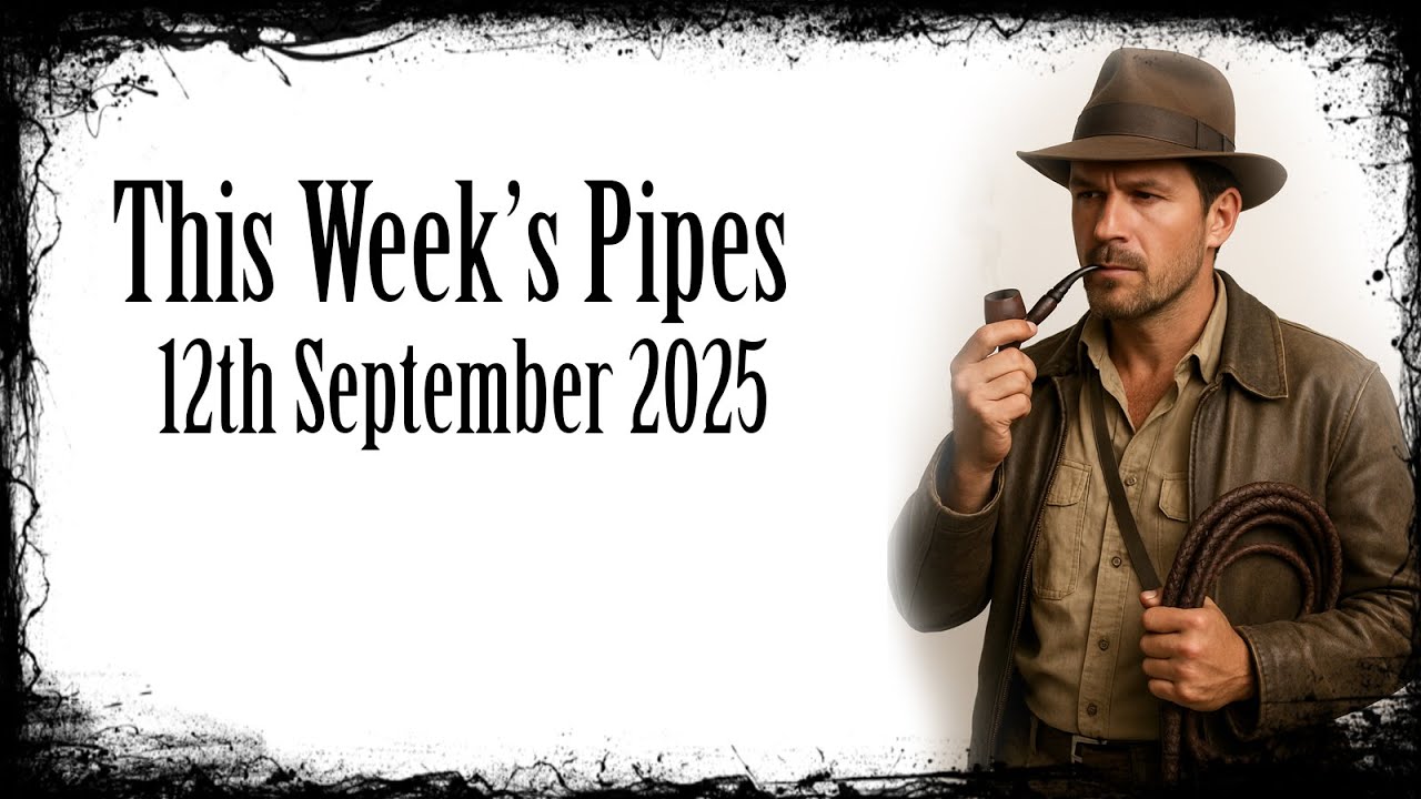 This Week's Pipes - 12/09/25