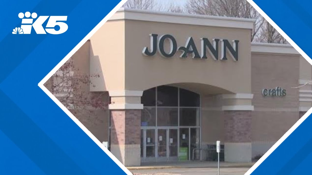 Joann is going out of business and closing all Washington state stores