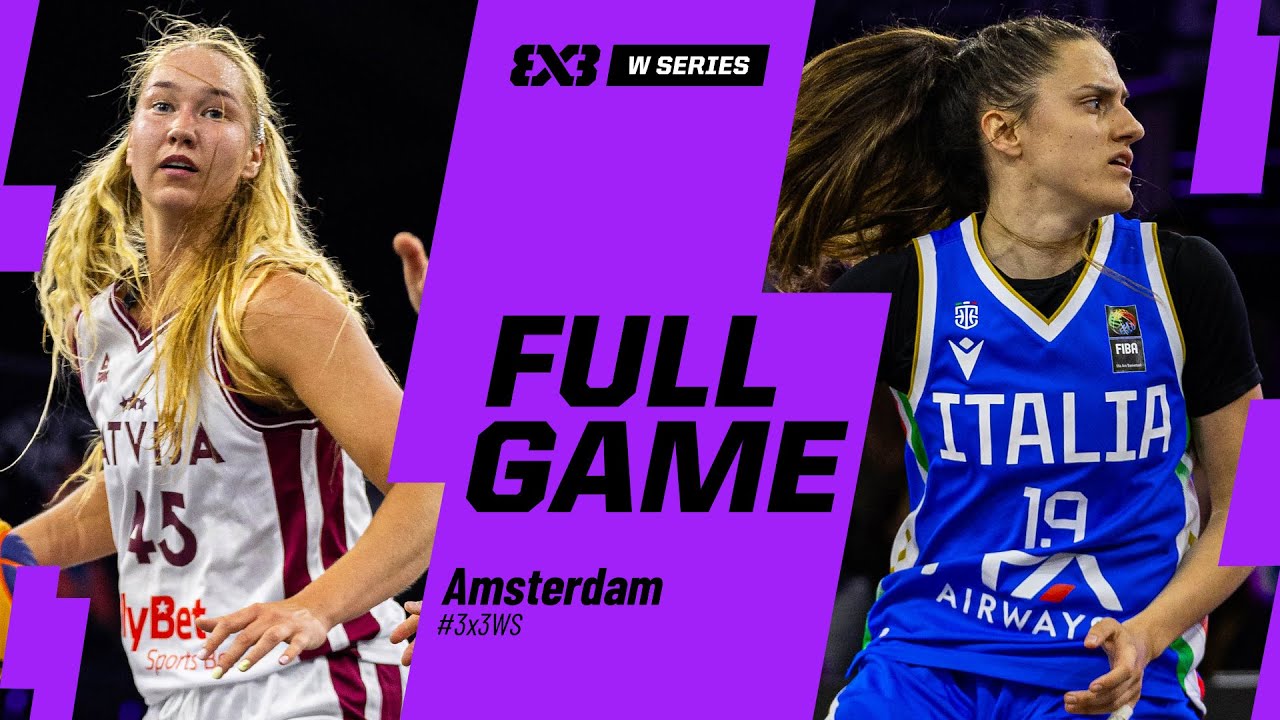 Latvia 🇱🇻 vs Italy 🇮🇹 | Full Game | FIBA 3x3 Women's Series Amsterdam 2025