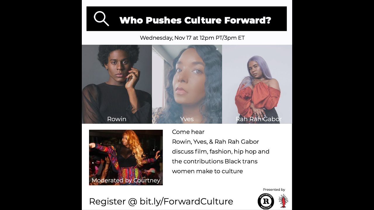 TGI Justice Project x Black Women Radicals Presents: Who Pushes Culture Forward?