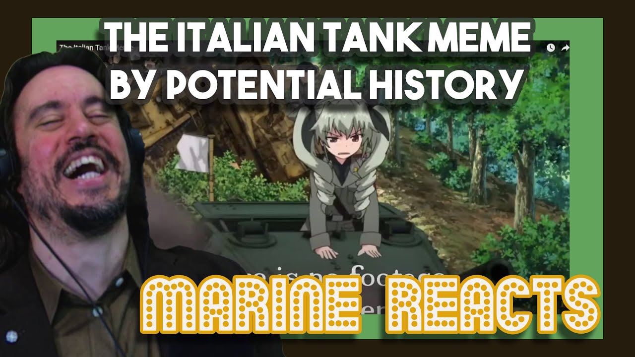The Italian Tank Meme By Potential History | First Time Watching