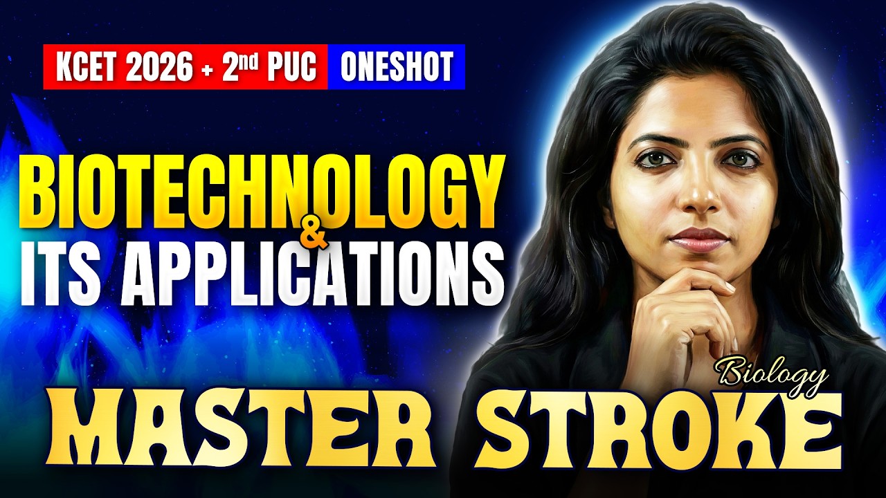 Biotechnology And Its Applications One Shot | KCET Biology | 2nd PUC | KCET 2026 Masterstroke 🚀