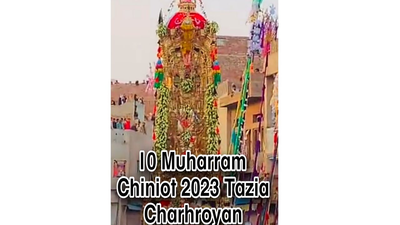 10 Muharran in Chiniot Tazia Mohallah Charhoyan