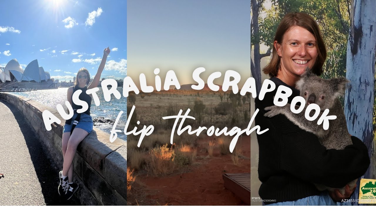 Flip Through My Australia Scrapbook