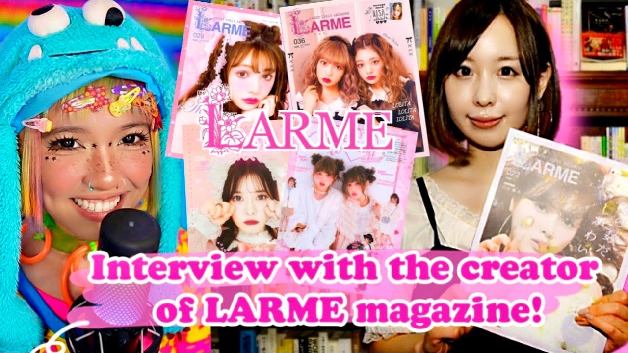 Girly J-Fashion & The Birth of LARME Magazine with Founder Haruna Nakagori