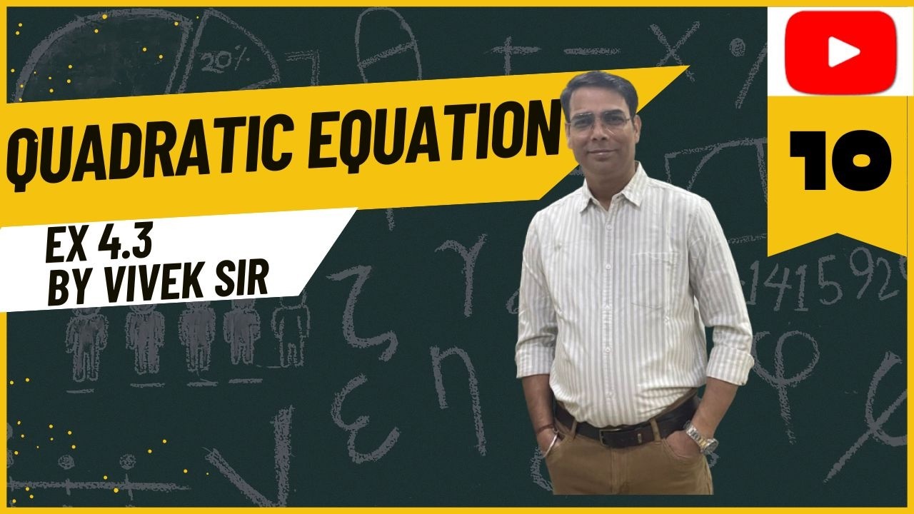 Quadratic Equation Exercise 4.3|Class 10|NCERT|Maths| 