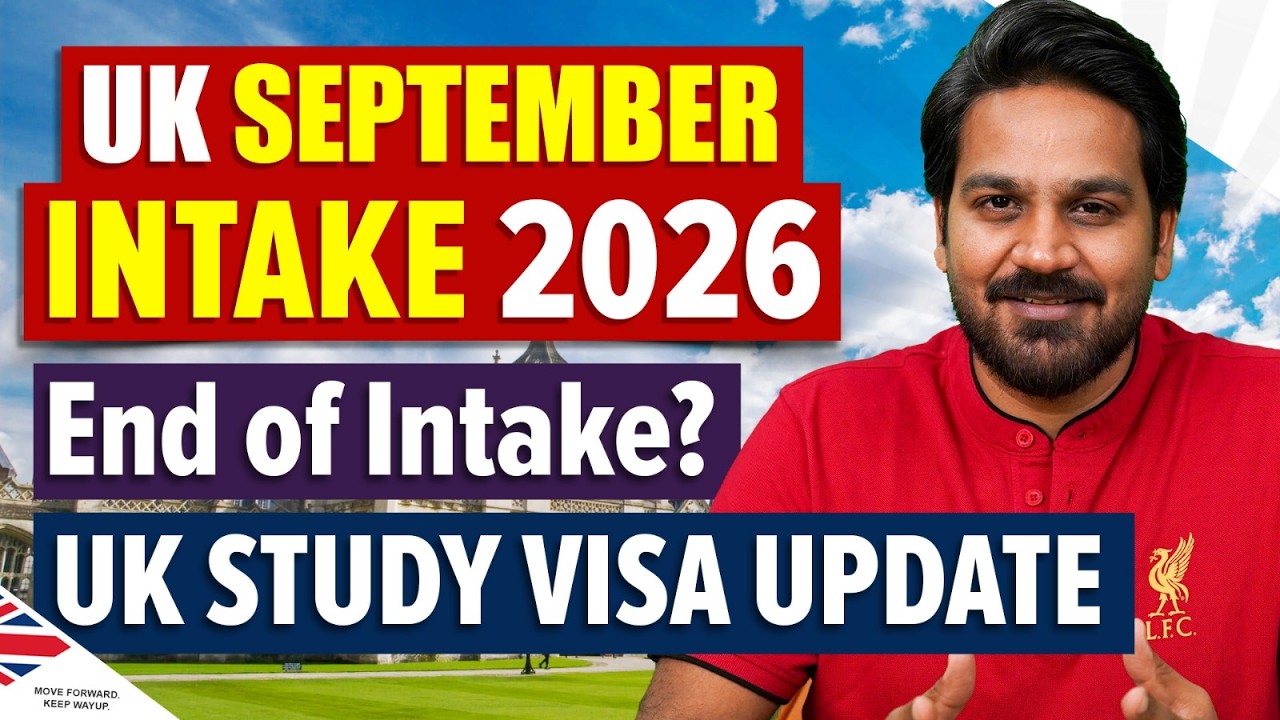 Too Late for UK September Intake 2026? Here's the Truth | UK Student Visa