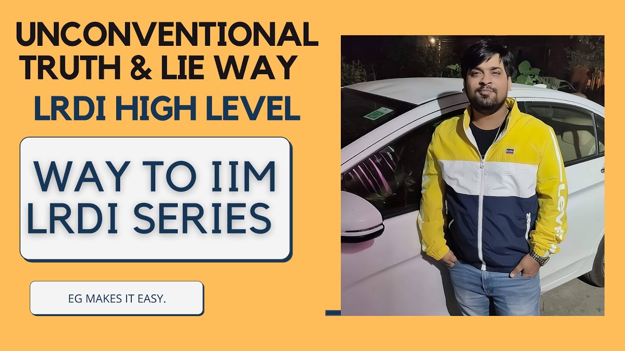 WAY TO IIM LRDI SET 12 ||UNCONVENTIONAL APPROACH TO SOLVE TRUTH & LIE LRDI ||HUNNY MALHOTRA