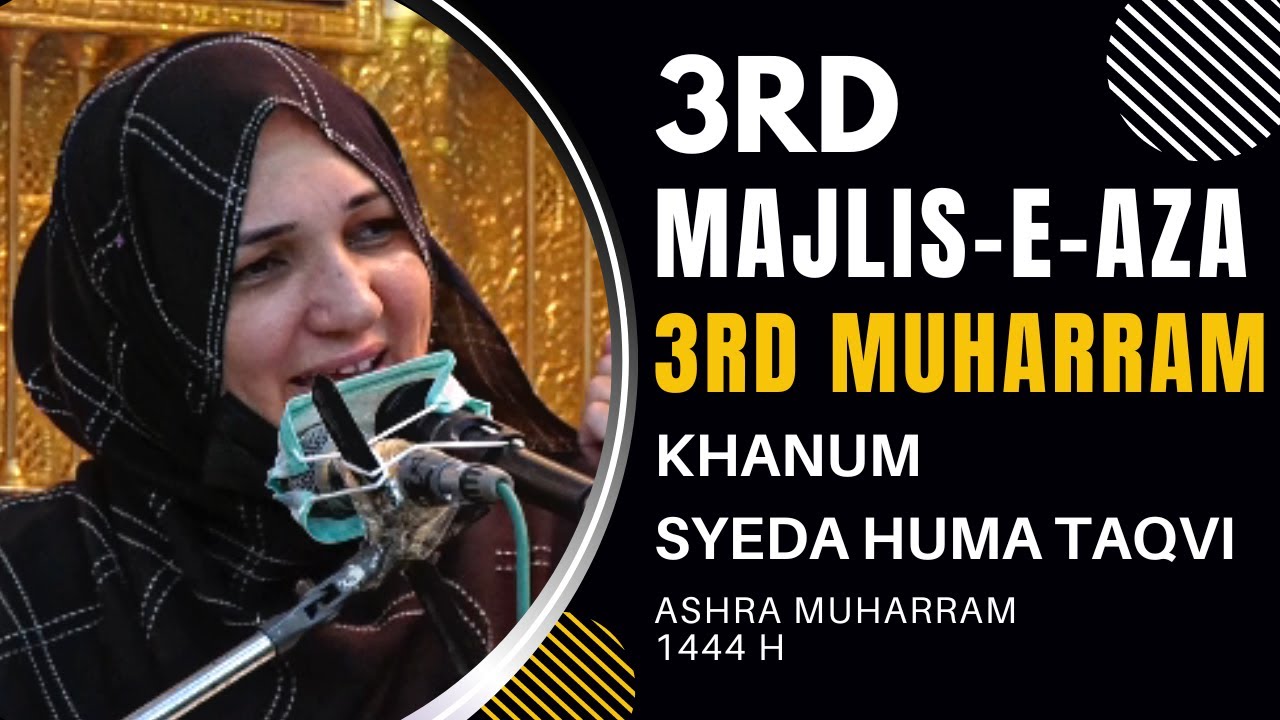 🔴 Live Majlis-e-Aza  || 3rd Muharram-1444 H || Khanam Syeda Huma Taqvi  || 2nd Aug, 2022