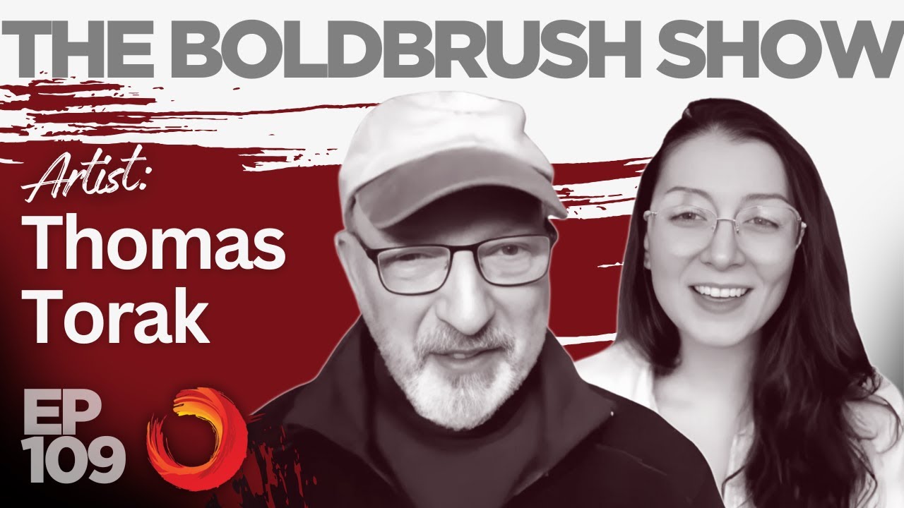 Breathe Life Into The Canvas - Thomas Torak - The BoldBrush Show EP 109