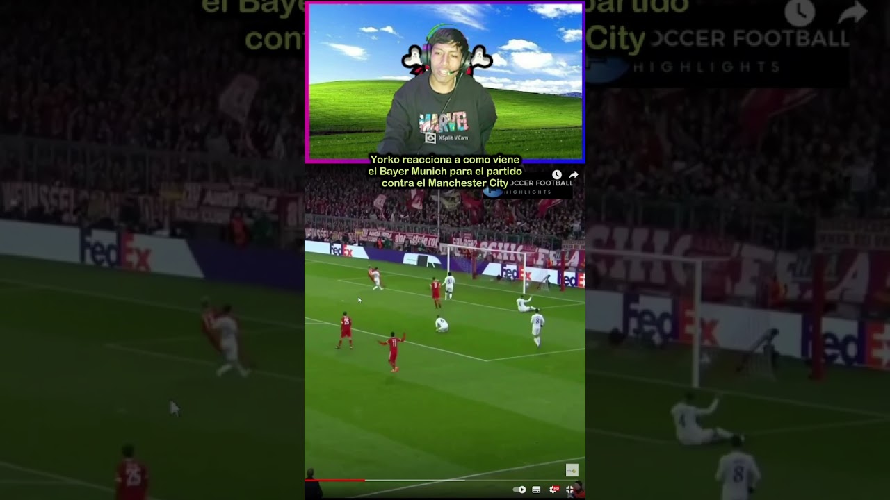 YORKO REACCIONA A COMO VIENE EL BAYERN MUNICH PARA EL PARTIDO CONTRA EL MANCHESTER CITY⚽🔴🔵